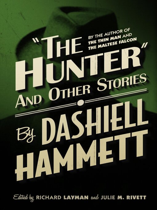 Title details for The Hunter and Other Stories by Dashiell Hammett - Available